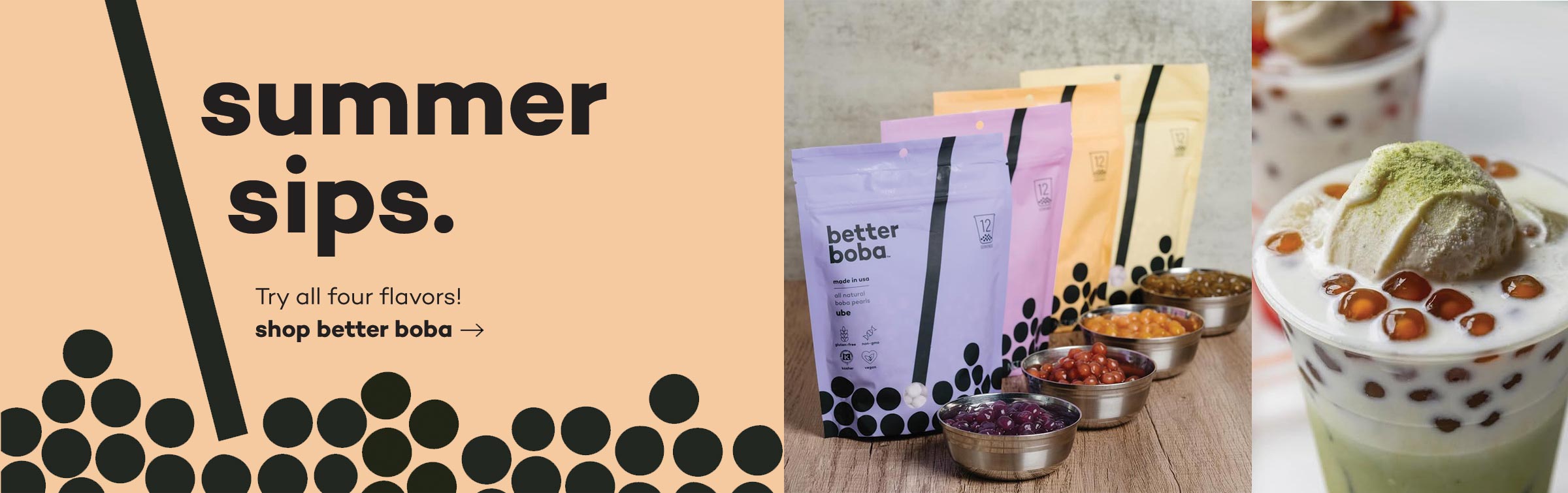 summer sips - try all four flavors of better boba